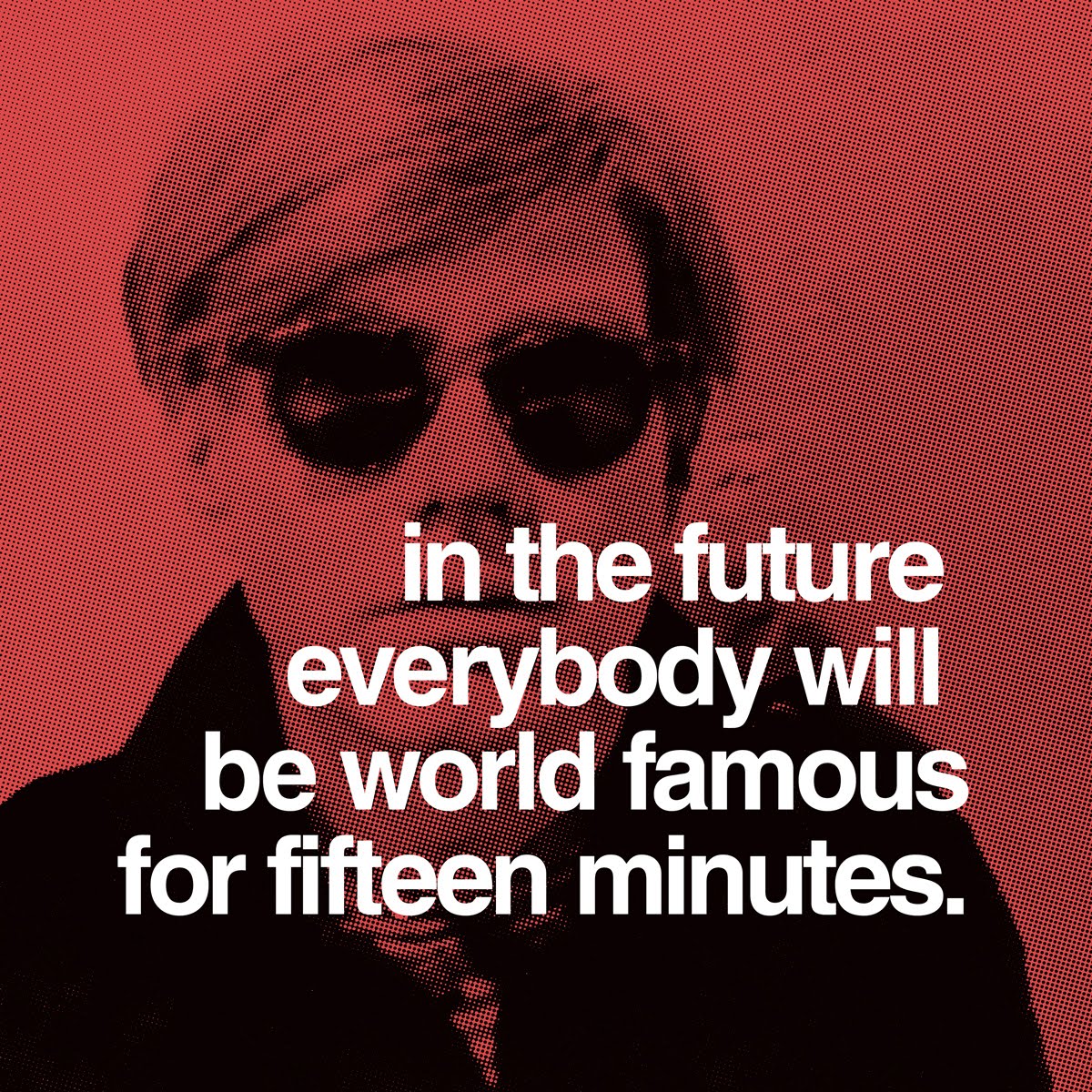 Andy Warhol quote fame